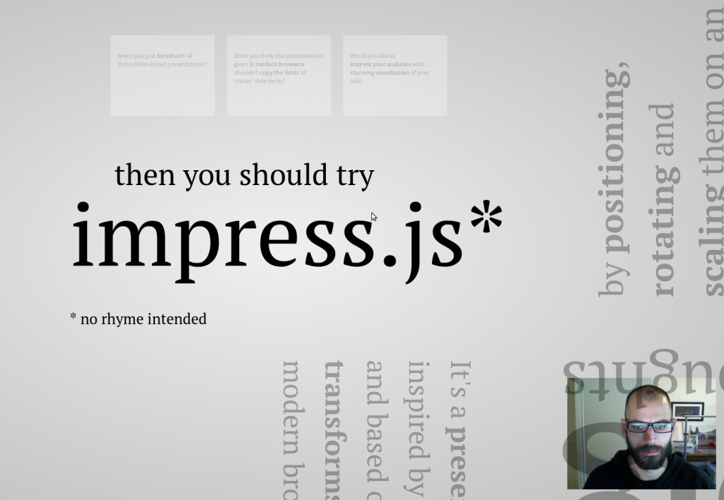 Live webcam of me practising presenting the standard impress.js demo!